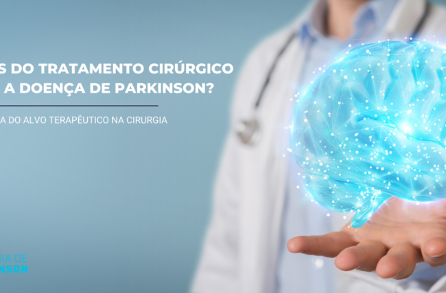 Bases do tratamento cirúrgico para a Doença de Parkinson