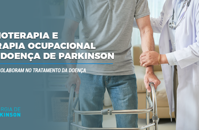 Fisioterapia e Terapia Ocupacional na Doença de Parkinson