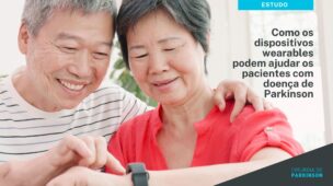 Como os dispositivos wearables podem ajudar os pacientes com doença de Parkinson
